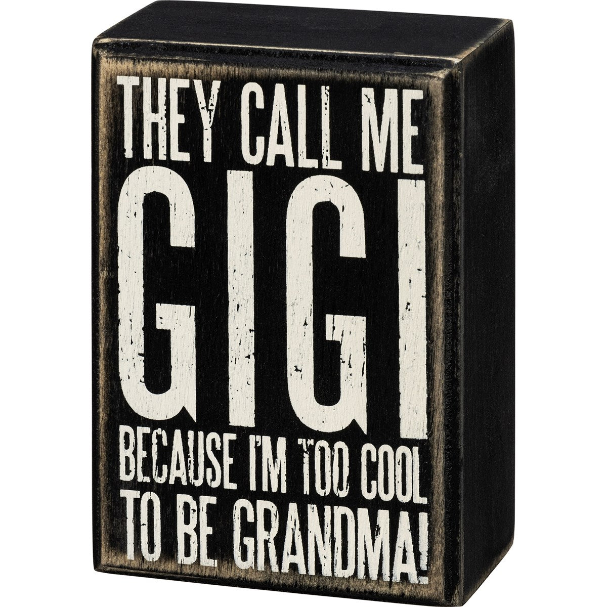They Call Me Gigi 4.5" Small Box Sign – Blueberry Lane Shop
