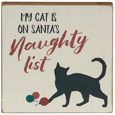 My Cat Is On Santa's Naughty List 4" Square Block Sign