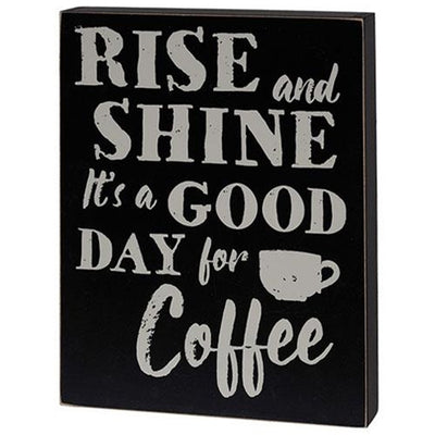 Rise & Shine It's a Good Day for Coffee 10" Box Sign