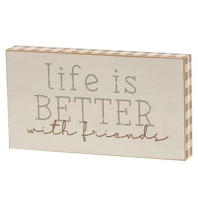 Set of 2 Small Block Signs - Life is Better with Friends You are My Person