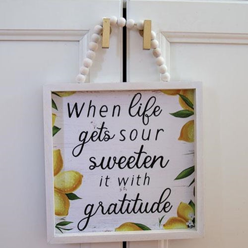 When Life Gets Sour Sweeten It With Gratitude Beaded Framed Sign