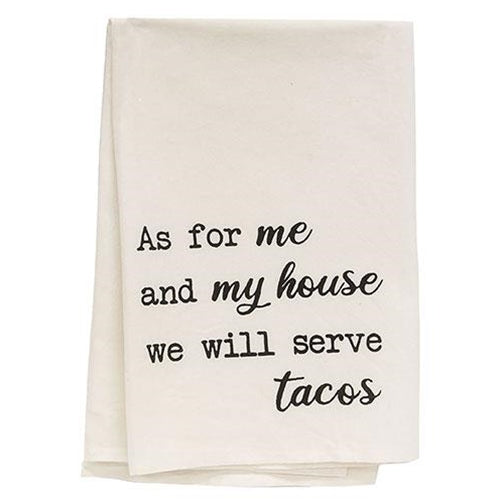 As For Me And My House We Will Serve Tacos Dish Towel