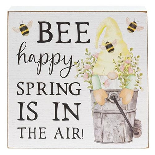 Bee Happy Spring is in the Air Gnome 8" Box Sign