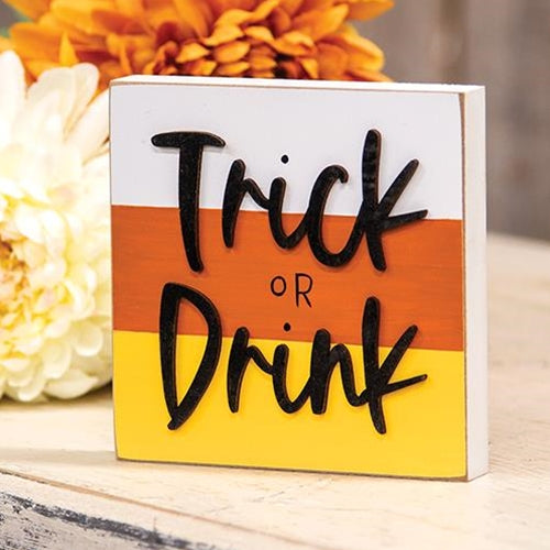 Trick or Drink 5" Halloween Block Sign