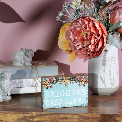 Brighter Days Ahead Mini Block Sign