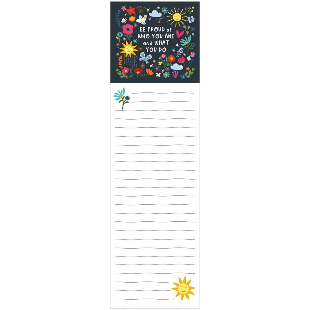 Be Proud Of Who You Are And What You Do List Pad