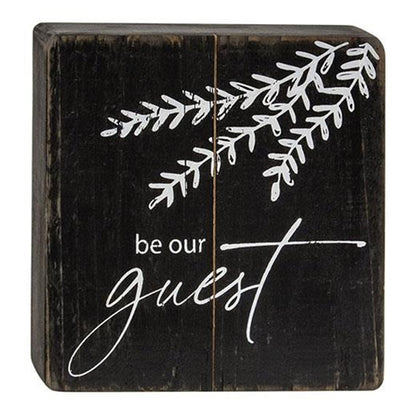 Be Our Guest 6.5" Black Wooden Block Sign