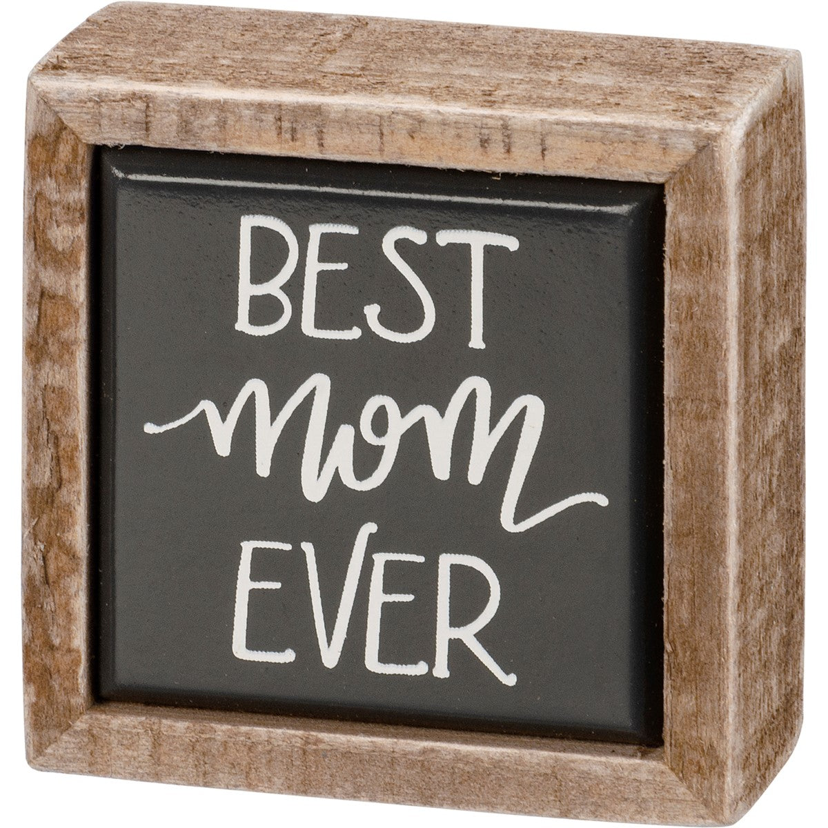 Best Mom Ever Mini Box Sign 2.5" H