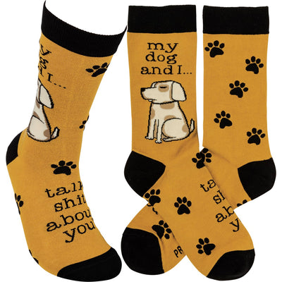 My Dog And I Talk About You Socks