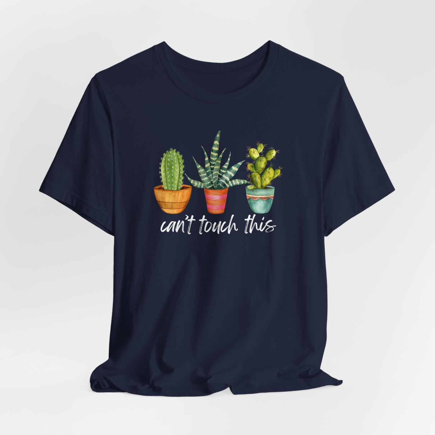 HAPPY BIRTHDAY🎂 🔥 Can't Touch This Cactus Cozy T-Shirt