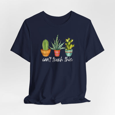 🔥 Can't Touch This Cactus Cozy T-Shirt