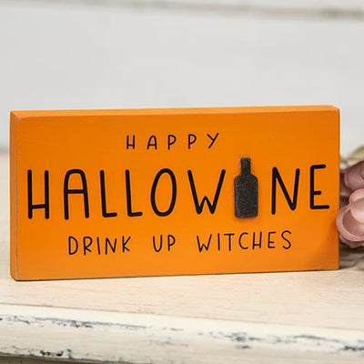 💙 Happy Hallowine Drink Up Witches 7" Wide Block Sign