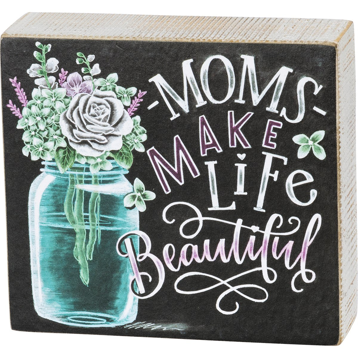 Moms Make Life Beautiful 5" Chalk-Style Sign