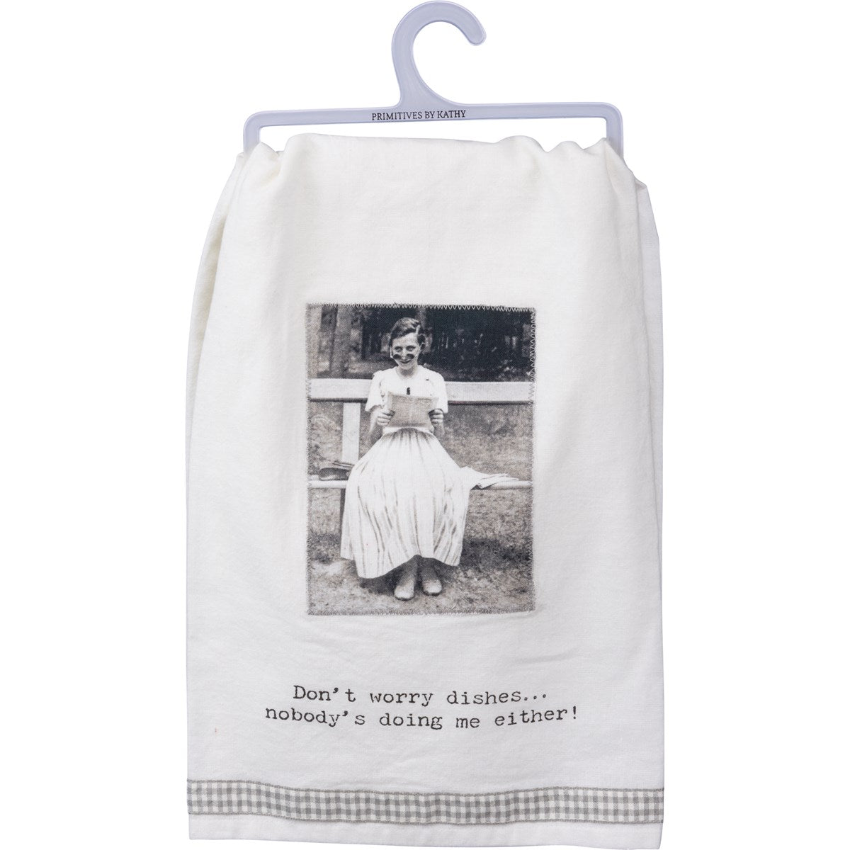 Sassy Sayings Don't Worry Dishes Kitchen Towel