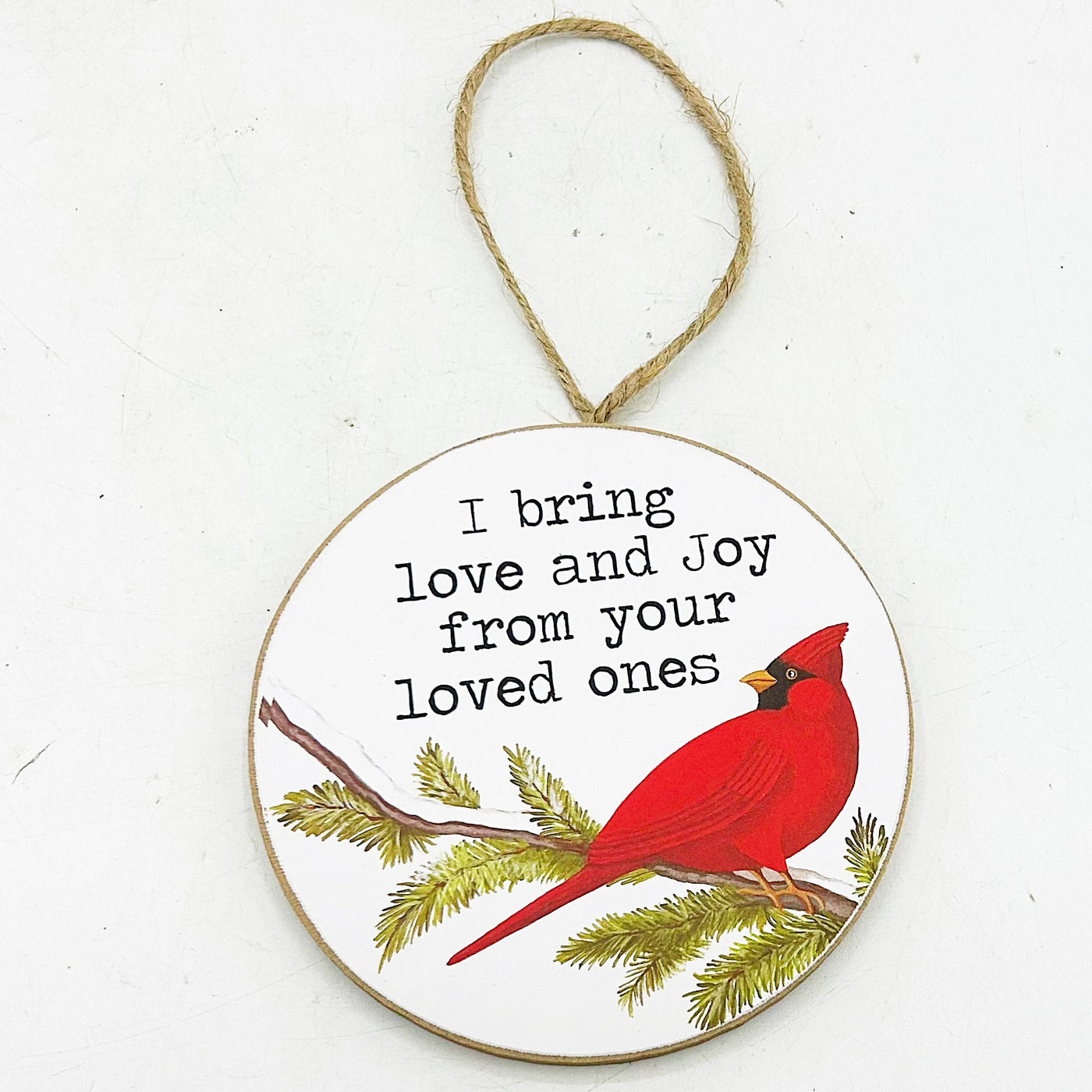 Cardinal Ornament I Bring Love and Joy From Your Loved Ones