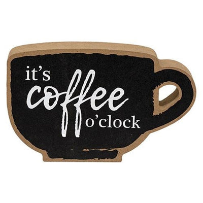It's Coffee O'Clock Coffee Cup Sitter Sign