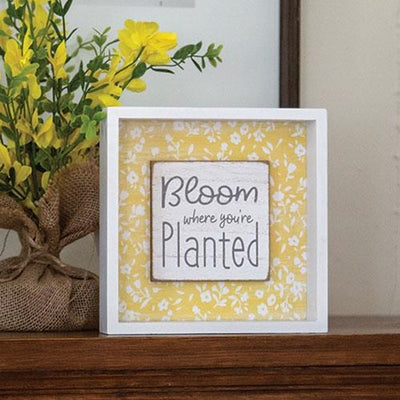 Bloom Where You're Planted 7" Shadowbox Sign