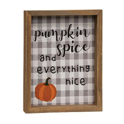 Pumpkin Spice and Everything Nice Framed Sign 9" H