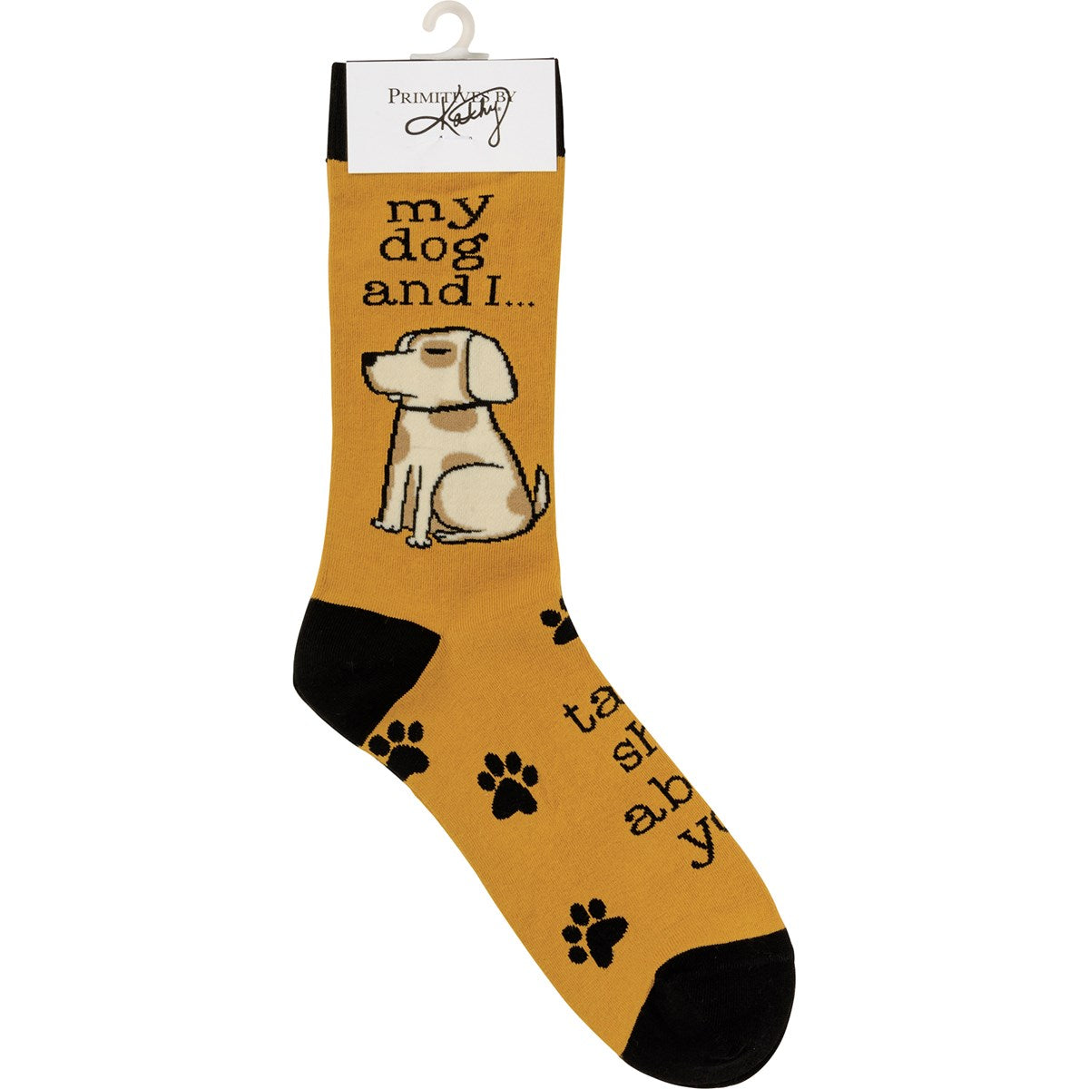 My Dog And I Talk About You Socks