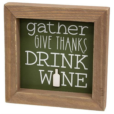 Gather Give Thanks Drink Wine Small Framed Sign