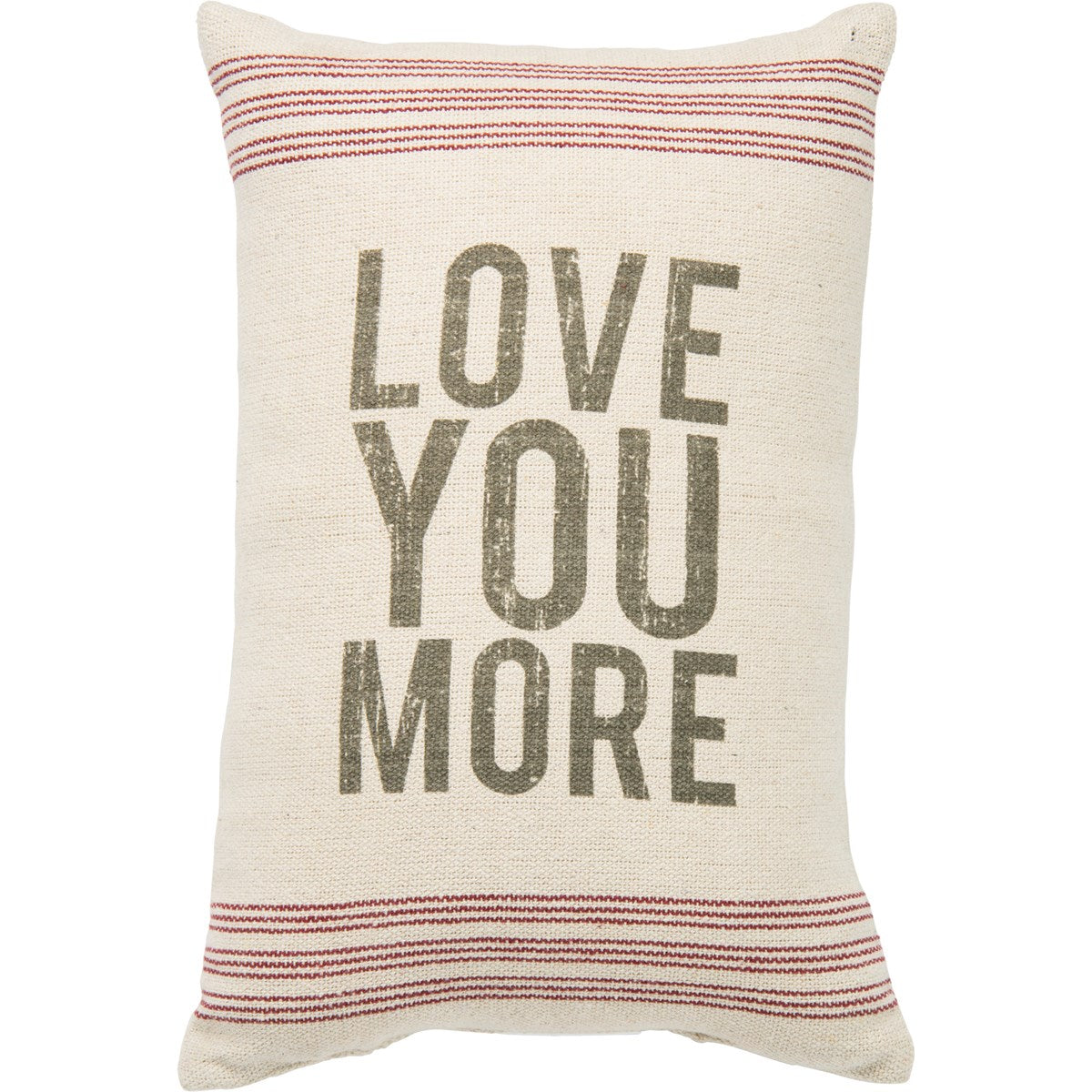 Love You More Farmhouse Pillow 15" x 10"