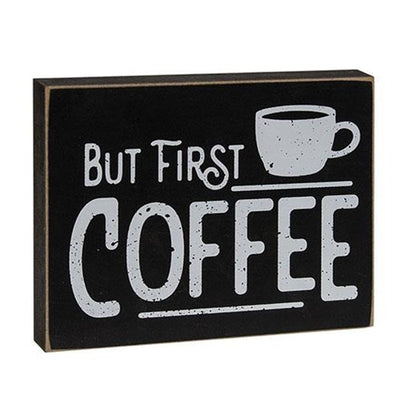 But First Coffee Black and White Small Wooden Block Sign
