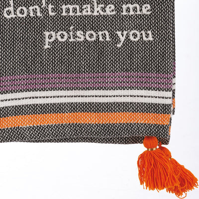 Don't Make Me Poison You Kitchen Towel