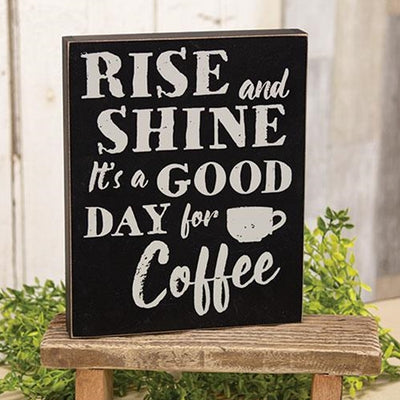 Rise & Shine It's a Good Day for Coffee 10" Box Sign