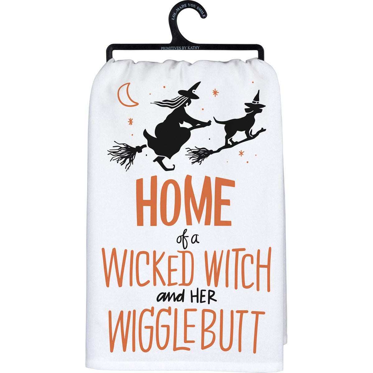 Home Of A Wicked Witch and Her Wigglebutt Kitchen Towel