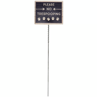 Please No Trespooping Garden Pick