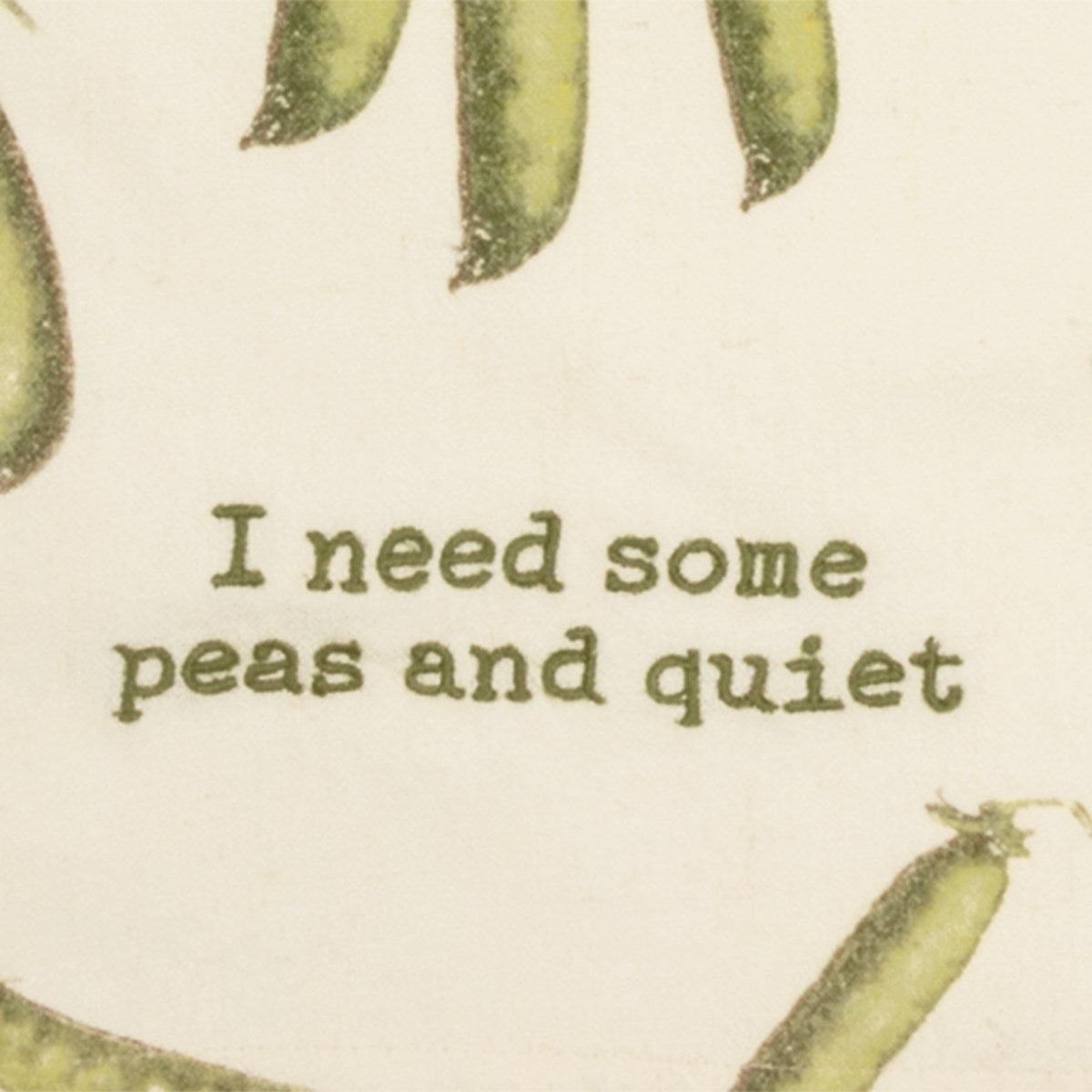 💙 I Need Some Peas And Quiet Kitchen Towel