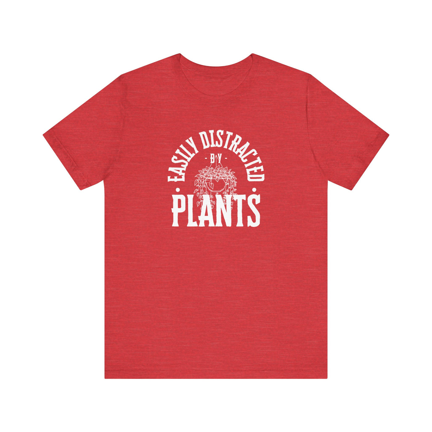 Easily Distracted by Plants Cozy T-Shirt