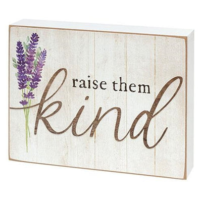 Raise Them Kind 6" Wooden Box Sign