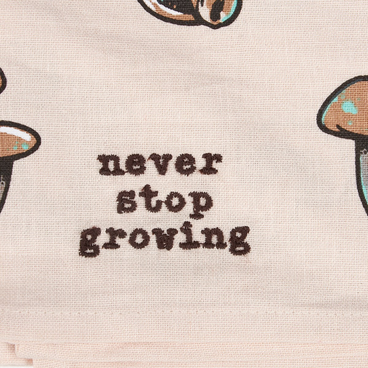 Never Stop Growing Mushroom Kitchen Towel