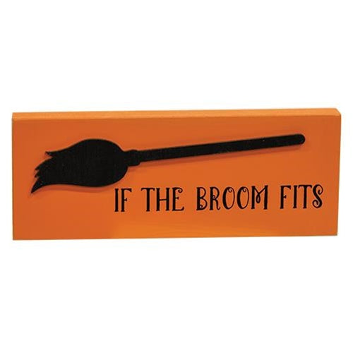 DAY 6 🎃 31 DAYS OF SPOOKYWEEN If the Broom Fits Small Halloween Block Sign