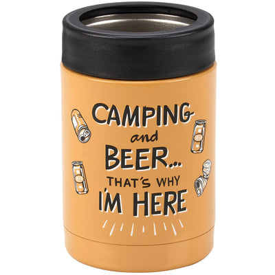 Camping And Beer That's Why I'm Here Can Cooler