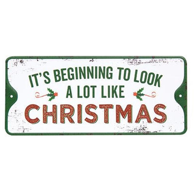 It's Beginning To Look A Lot Like Christmas 11" Metal Sign