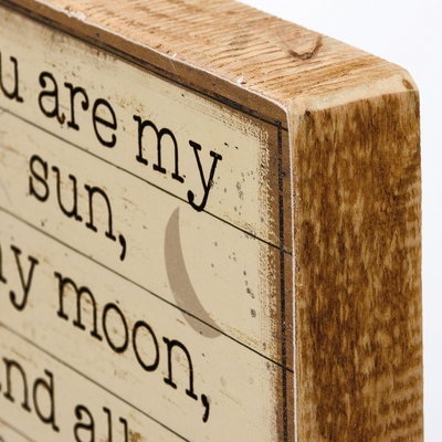 You Are My Sun My Moon And My Stars 4.25" H Small Block Sign