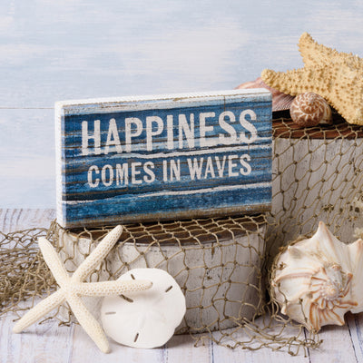 Happiness Comes In Waves Block Sign