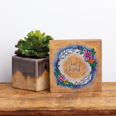 Surprise Me Sale 🤭 Floral Be Kind 5.5" Small Wooden Block Sign