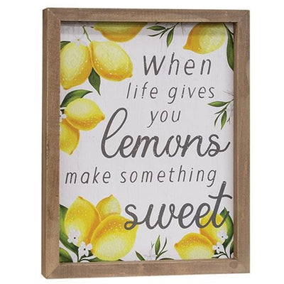 When Life Gives You Lemons Make Something Sweet Framed Sign