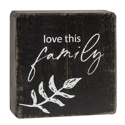 Love This Family 6.5" Black Wooden Sign