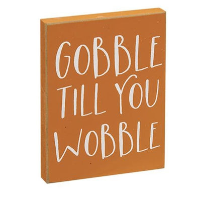 💙 Gobble Til You Wobble 4" Thanksgiving Block Sign