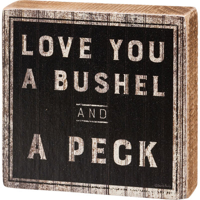 Love You A Bushel And A Peck Small 4" Wooden Block Sign