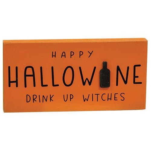 💙 Happy Hallowine Drink Up Witches 7" Wide Block Sign