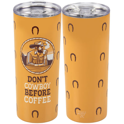 Don't Cowboy Before Coffee 20 oz Insulated Tumbler