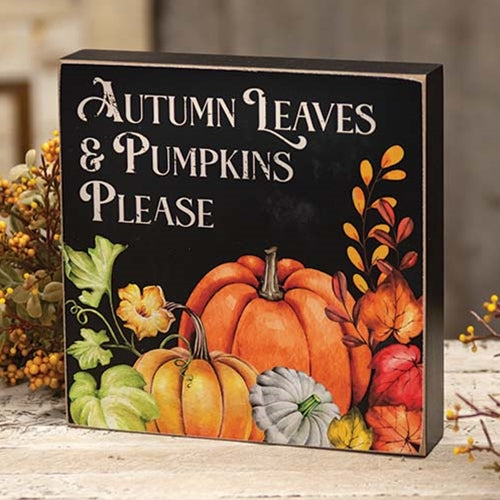 Autumn Leaves & Pumpkins Please 8" Box Sign