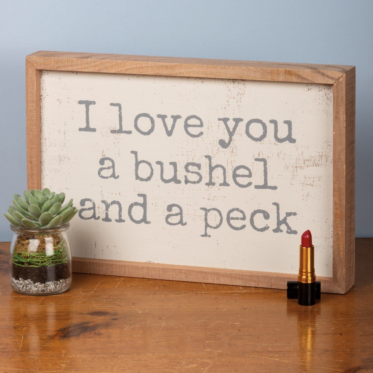 I Love You A Bushel And A Peck 15" Inset Box Sign