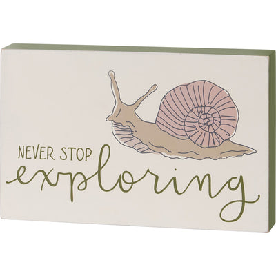 Never Stop Exploring Snail Small Block Sign