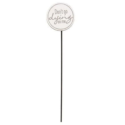 Set of 2 Please Grow and Don't Go Dying On Me Plant Stakes
